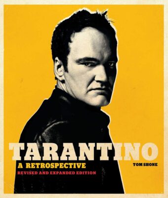 Tarantino: A Retrospective: Revised and Expanded Edition Hardcover Edition (2021)