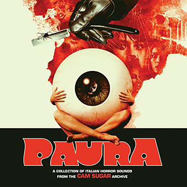 PAURA: A Collection of Italian Horror Sounds from the CAM Sugar Archives CD