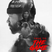 True to the Game 3 movie poster