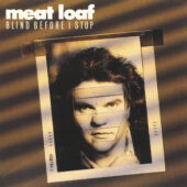 Meat Loaf Album Blind Before I Stop CD Music Edition