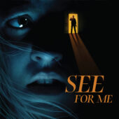 Home video release trailer for home invasion thriller See For Me