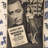 Whistle Stop (1946) Original Full-Page Magazine Advertisement, George Raft, Ava Gardner [F23]