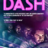 The crime filled streets of Hollywood come to life in the trailer for crime thriller Dash