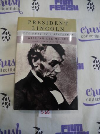 President Lincoln: The Duty of a Statesman Hardcover by William Lee Miller [S65]