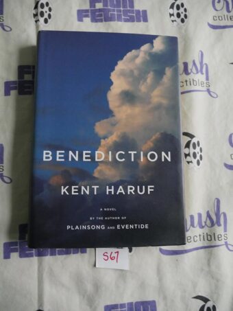 Benediction Hardcover by Kent Haruf [S67]