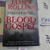 Order of the Sanguines Series – The Blood Gospel by James Rollins and Rebecca Cantrell Hardcover Edition [S91]
