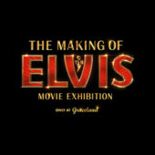 The Making of Elvis Movie Exhibition (2023) | Art Exhibitions, Experiences, Tours | May 25 - Sep 4, 2023