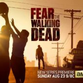 Fear the Walking Dead (2015) | Season 01 (TV), Television Premieres | Aug 23, 2015