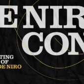 De Niro Con (2024) | Art Exhibitions, Experiences, Film Screening Series, Panel Discussions, Pop Culture Conventions, Pop Up Shops | Jun 14 - Jun 16, 2024