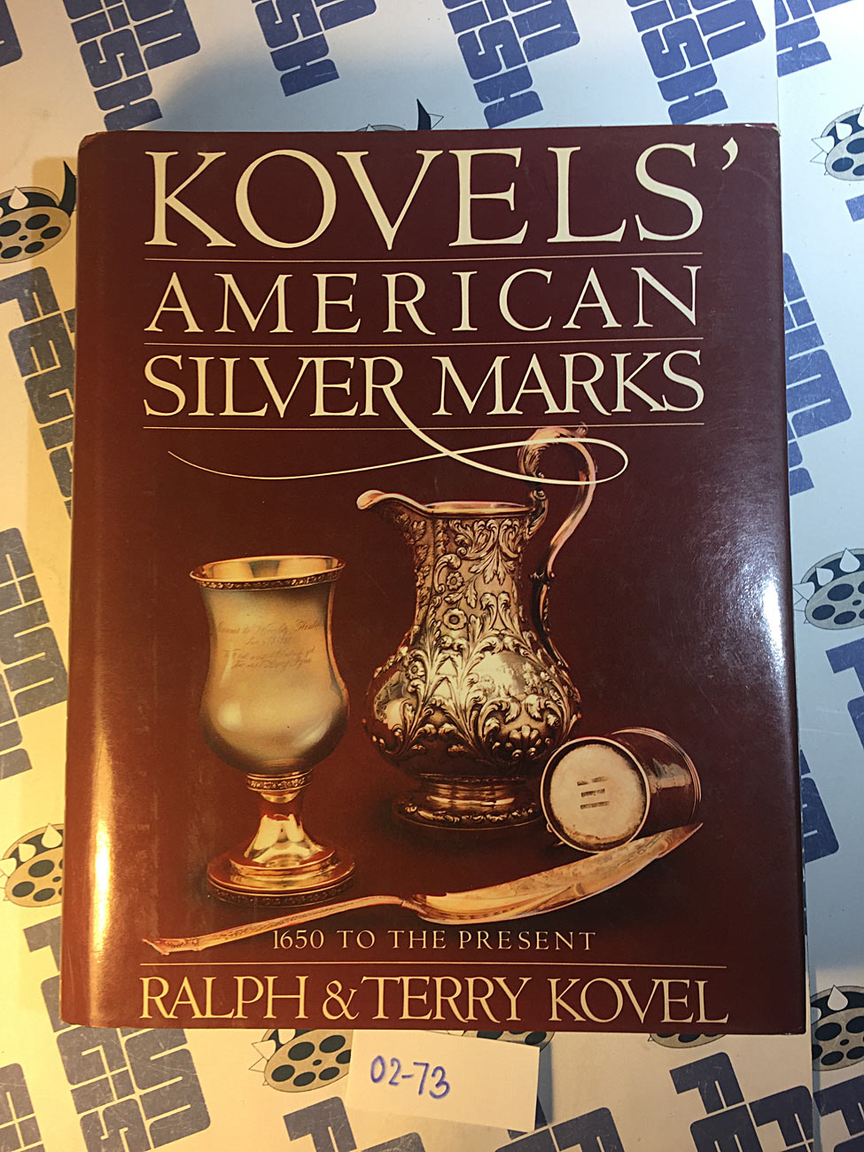 Kovels’ American Silver Marks: 1605 to the Present Hardcover, Ralph and Terry Kovel [273]