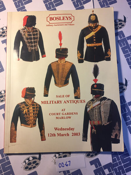 Bosleys Sale of Military Antiques at Court Gardens Marlow Catalog (March 12, 2003) [267]