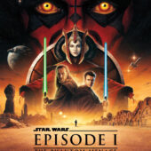 Star Wars: Episode I - The Phantom Menace 25th Anniversary Re-Release Opens in Theaters (2024) | Film Screening Series | May 3, 2024