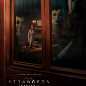 The Strangers Trilogy: Chapter 1 (2024) | U.S. Theatrical Releases | May 17, 2024