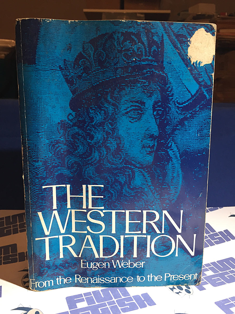 The Western Tradition: From the Renaissance to the Present by Eugene Weber