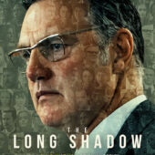 The Long Shadow (2024) | Streaming/VOD Premiere | Mar 21, 2024