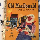 Old MacDonald Had A Farm A Little Golden Book, Second Printing 1960 [84025]