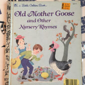 Old Mother Goose and Other Nursery Rhymes A Little Golden Book [86006]