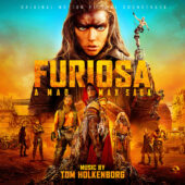 Furiosa: A Mad Max Saga Original Motion Picture Soundtrack Original Release Date (2024)
